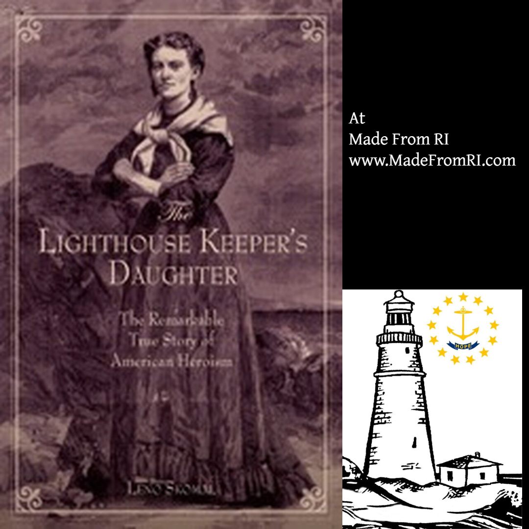 Lighthouse Keeper's Daughter The Remarkable True Story RI History