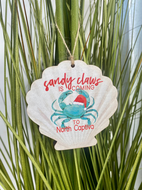 Sandy Claws is Coming Ornament