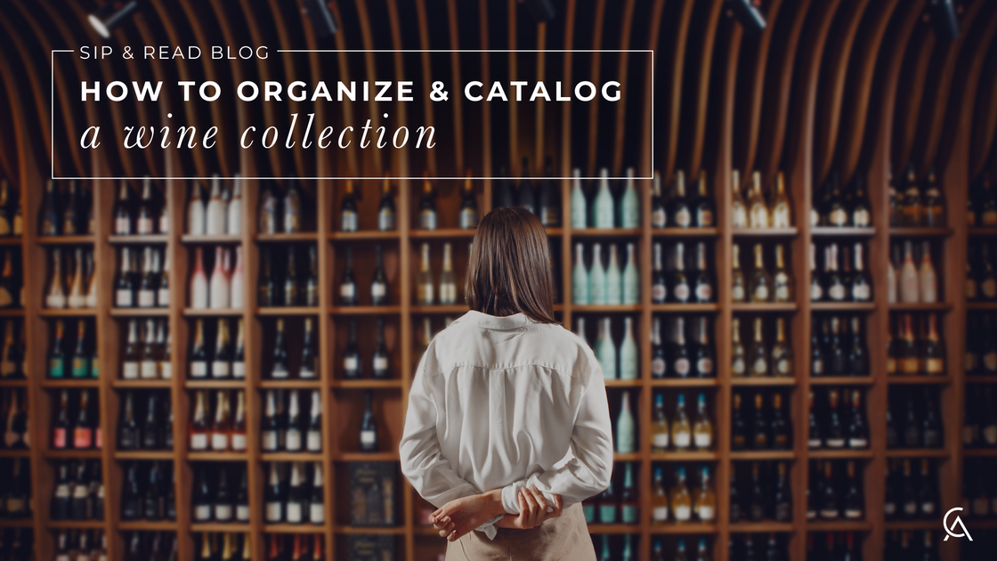 How To Organize And Catalog A Wine Collection