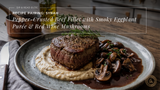 Recipe: Pepper-Crusted Beef Fillet with Smoky Eggplant Purée & Red Wine Mushrooms