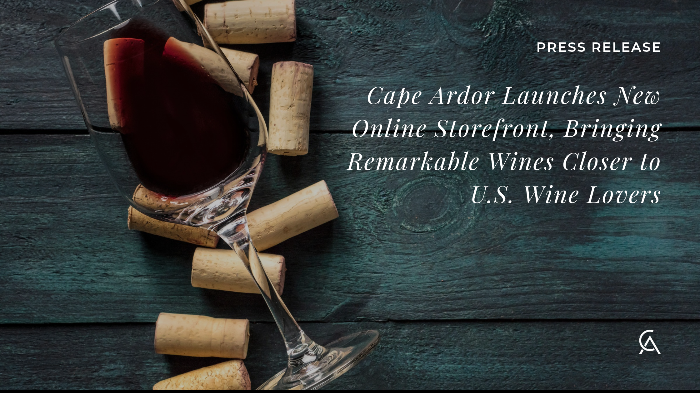 Cape Ardor Launches New Online Storefront, Bringing Remarkable Wines Closer to U.S. Wine Lovers