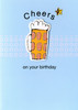 Cheers on your birthday Glass of Beer Birthday Card 
