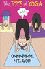 The Joys of Yoga Humour Birthday Card