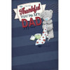 Thankful You Are My Dad Me to You Bear Father Day Card