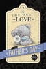 One I Love Me to You Bear Fathers Day Card