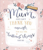 Mother's Day Card Thank You Mum