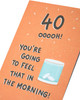 You're Going To Feel That In The Morning Funny 40th Birthday Card 