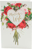 Romantic Floral Bouquet For My Wife Valentine's Day Card