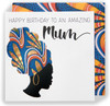 Kindred X Afrotouch Amazing Mum Blank Birthday Card