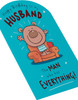 Funny Design Husband Birthday Card