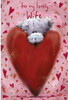 Me To You Bear Lovely Wife Softly Drawn Valentine's Day Card