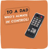 Remote Control Design Dad Father's Day Card