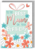 Floral Flutter Fun To The Best Mum Birthday Card