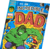 Incredible Dad Hulk Design Dad Father's Day Card