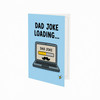 Joke Loading... Father's Day, Dad Birthday Card