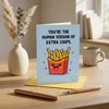 You're the Human Version of Extra Chips Open Card