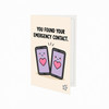 You Found Your Emergency Contact Open Card