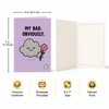 My Bad Obviously Sorry Greeting Card