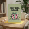Merry Crisis, Managed Christmas Card