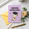 Certified Clever Clogs Graduation Congratulations Card