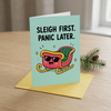 Sleigh First Panic Later Humorous Holiday Christmas Card