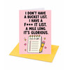 I Don't Have a Bucket List Birthday Card