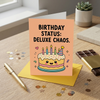 Cake Design Deluxe Chaos Birthday Card