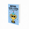Brother You're a Legend Birthday Card