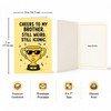 Cheers to My Brother Still Weird Still Iconic Birthday Greeting Card - Fun Modern Humorous Card With Envelope
