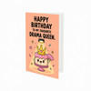 To My Favourite Drama Queen Birthday Greeting Card - Cute Loving Heartfelt Card for Wife, Partner Girlfriend With Envelope