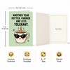 Another Year Hotter Funnier And Less Tolerant Birthday Greeting Card - Fun Birthday Card for Friends or Family With Envelope