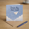 Dream Big Start Small Encouragement Card New Beginnings, Goal Setting