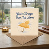 You're Stronger Than This Storm Encouragement Card Hard Times, Grief, Illness