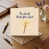 The World Needs Your Spark Encouragement Card Self Confidence, Be Yourself,