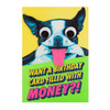 Hallmark Open Birthday Funny Dog New Humour Card 'Money' Medium