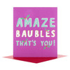 Hallmark 25496495 Medium Happy Christmas Card 'Amaze Baubles'
