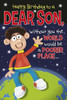 Dear Son without you the world 3D Birthday card