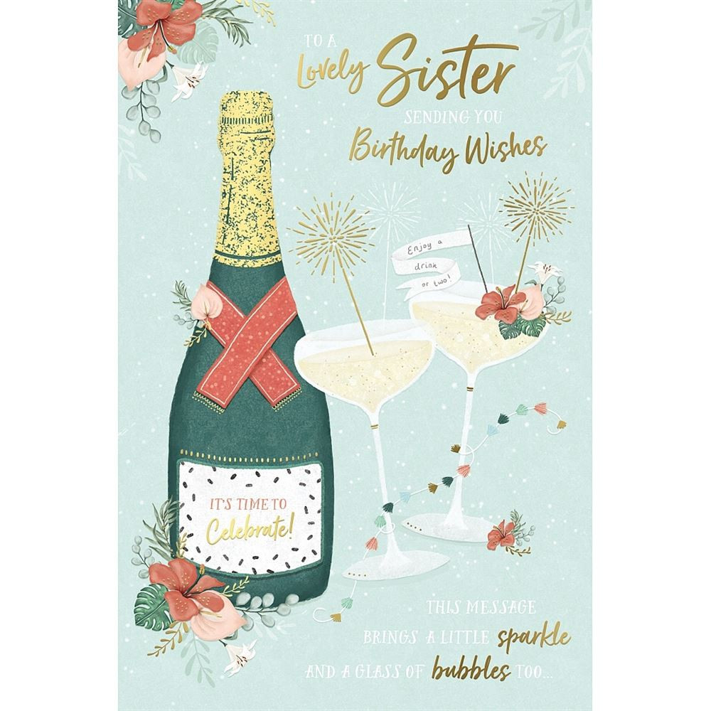 Champagne and Floral Design Sister Birthday Card - Occasion Cards
