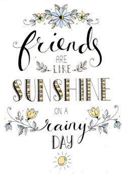 Friends Like Sunshine On A Rainy Day Greeting Card Inspired Cards Blank Inside