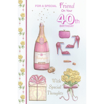 For A Special Friend On Your 40th Birthday card