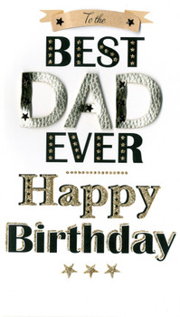 To The Best Dad Ever Happy Birthday Handmade Card