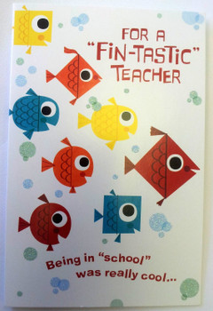 For A FiN-TASTiC TEACHER, THANKS FOR A GREAT YEAR Greeting Card By Carlton
