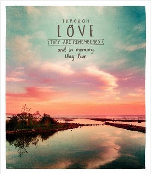Through Love They Are Remembered Sympathy Greetings Card