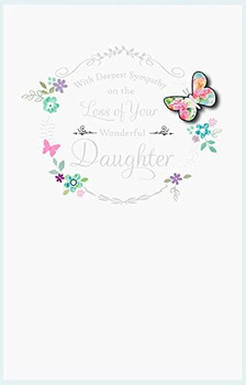 Loss Of Your Wonderful Daughter Sympathy Card