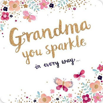 Grandma You Sparkle in every way RosÃ© Birthday Hotchpotch Greetings Card