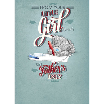 From Your Little Girl Me to You Bear Fathers Day Card Dad