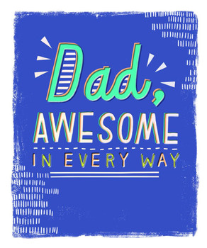 Dad Awesome In Every way Birthday Card