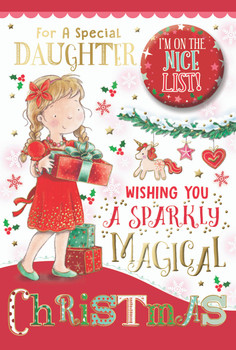 For a Special Daughter Sparkly Magical Christmas Card with Badge For a Special Daughter Sparkly Magical Christmas Card with Badge