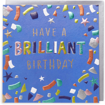 Kindred Confetti Have A Brilliant Birthday Card