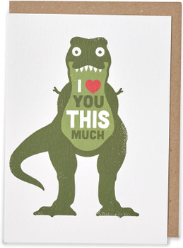 Kindred X David Olenick Love You This Much T-Rex Valentine's Day Card